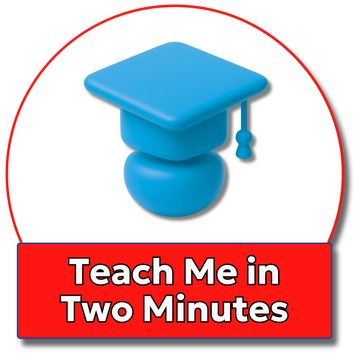 Teach Me in Two Minutes