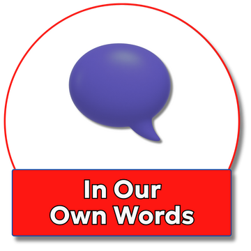 In Our Own Words